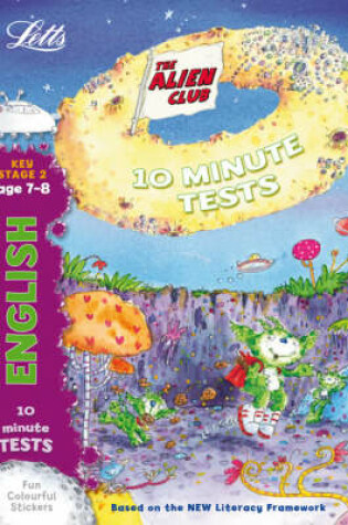 Cover of Alien Club 10 Minute Tests English 7-8