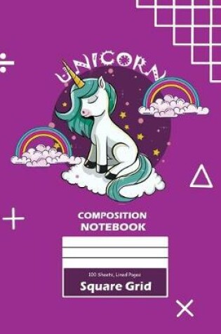 Cover of Unicorn Square Grid, Graph Paper Composition Notebook, 100 Sheets, Large 8 x 10 Inch, Quad Ruled Purple Cover