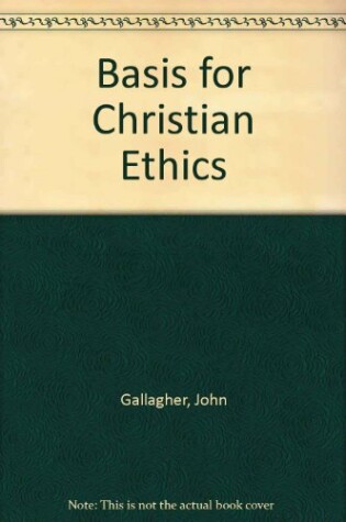 Cover of Basis for Christian Ethics