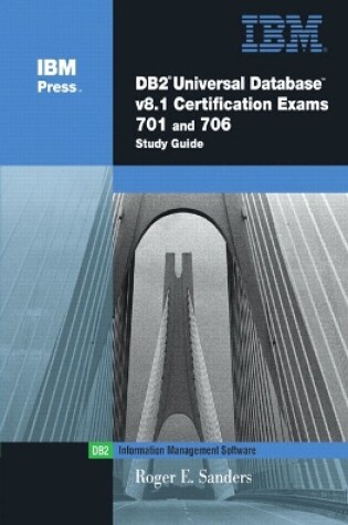 Cover of DB2® Universal Database V8.1 Certification Exams 701 and 706 Study Guide