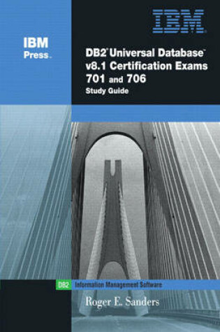 Cover of DB2® Universal Database V8.1 Certification Exams 701 and 706 Study Guide