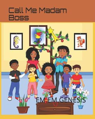 Book cover for Call Me Madam Boss