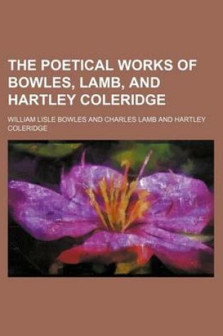 Cover of The Poetical Works of Bowles, Lamb, and Hartley Coleridge