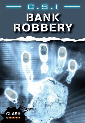 Book cover for Clash Level 2: C.S.I. Bank Robbery