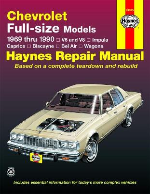 Book cover for Chevrolet full-size V6 & V8 petrol, Impala, Caprice, Biscayne, Bel Air, Kingswood & Townsman (1969-1990) Haynes Repair Manual (USA)
