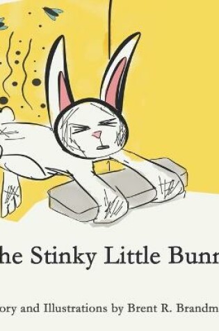 Cover of The Stinky Little Bunny