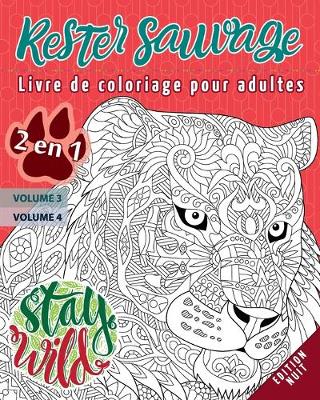 Book cover for Rester sauvage - 2 en 1 - Edition Nuit