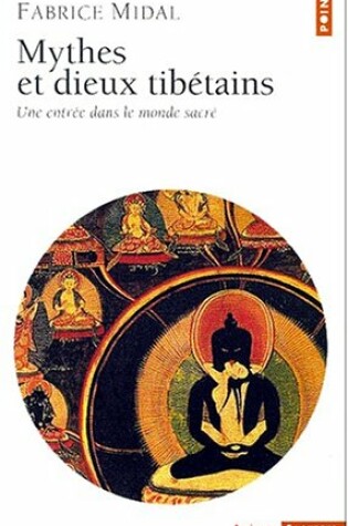 Cover of Mythes Et Dieux Tib'tains. Une Entr'e Dans Le Monde Sacr'