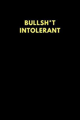 Book cover for Bullsh*t Intolerant