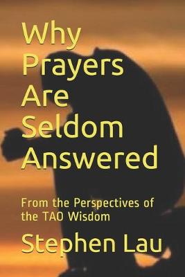 Book cover for Why Prayers Are Seldom Answered