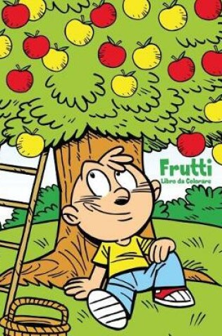 Cover of Frutti Libro da Colorare 1