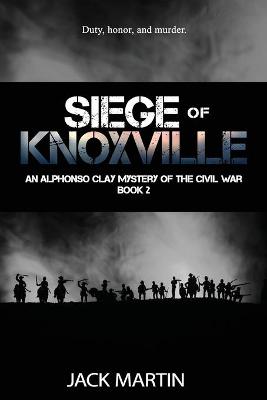 Cover of Siege of Knoxville