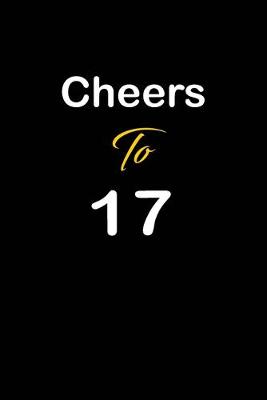 Book cover for Cheers To 17