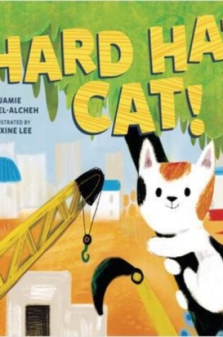 Cover of Hard Hat Cat!