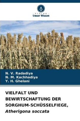 Cover of VIELFALT UND BEWIRTSCHAFTUNG DER SORGHUM-SCHÜSSELFIEGE, Atherigona soccata