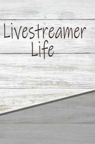 Cover of Livestreamer Life