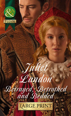 Book cover for Betrayed, Betrothed And Bedded