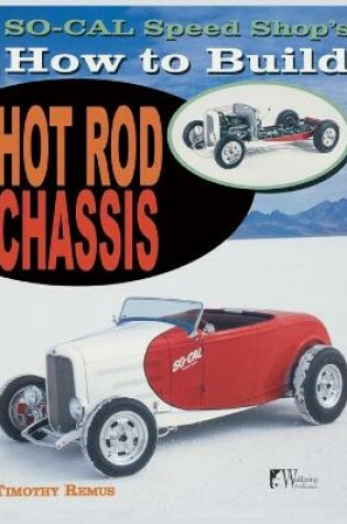 Cover of So Cal Speed Shop's How to Build Hot Rod Chassis