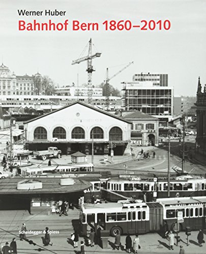 Book cover for Bahnhof Bern 1860-2010