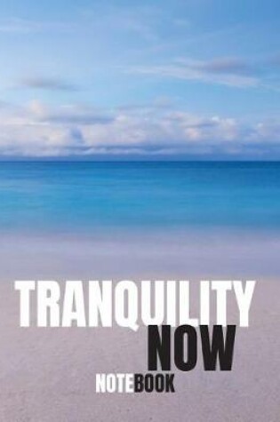 Cover of Tranquility Now