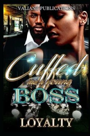 Cover of Cuffed Me A Young Boss