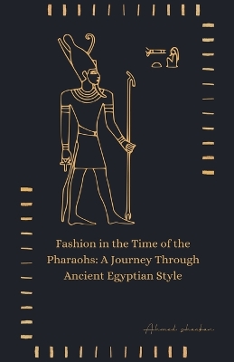 Book cover for Fashion in the Time of the Pharaohs