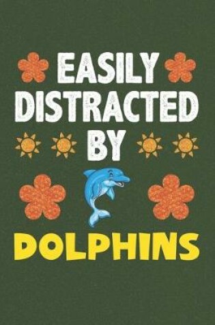 Cover of Easily Distracted By Dolphins