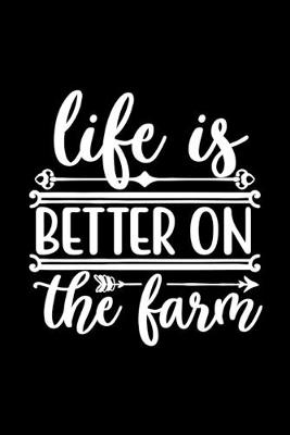 Book cover for Life is Better on The Farm