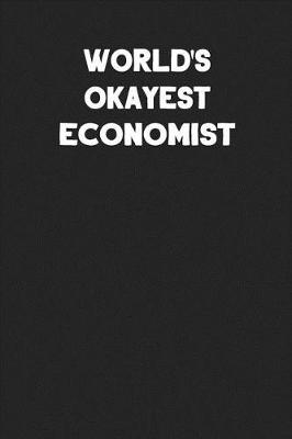 Book cover for World's Okayest Economist