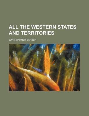 Book cover for All the Western States and Territories