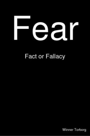 Cover of Fear: Fact or Fallacy