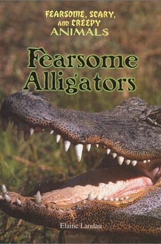 Cover of Fearsome Alligators