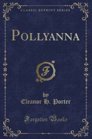 Cover of Pollyanna (Classic Reprint)