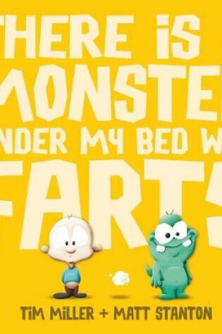 Cover of There is a Monster Under My Bed Who Farts (Fart Monster and Friends)