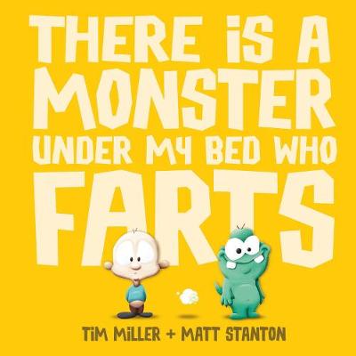 Book cover for There is a Monster Under My Bed Who Farts (Fart Monster and Friends)