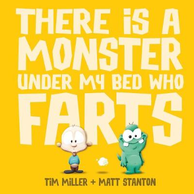 Cover of There is a Monster Under My Bed Who Farts (Fart Monster and Friends)