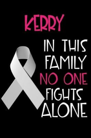 Cover of KERRY In This Family No One Fights Alone