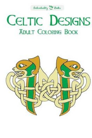 Cover of Celtic Designs Adult Coloring Book