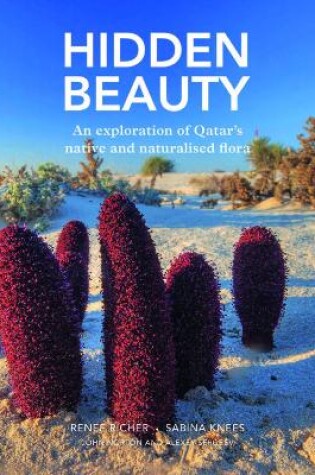 Cover of Hidden Beauty: An exploration of Qatar’s native and naturalised flora