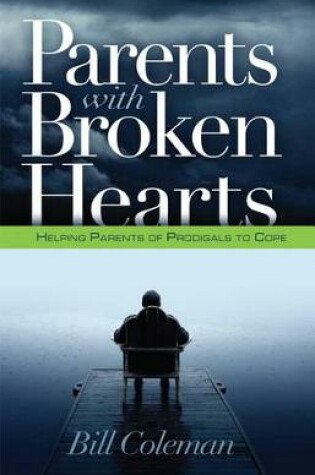 Cover of Parents with Broken Hearts