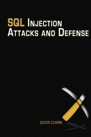 Cover of SQL Injection Attacks and Defense