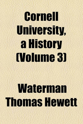 Book cover for Cornell University, a History (Volume 3)