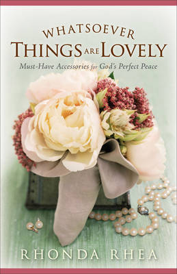 Book cover for Whatsoever Things Are Lovely