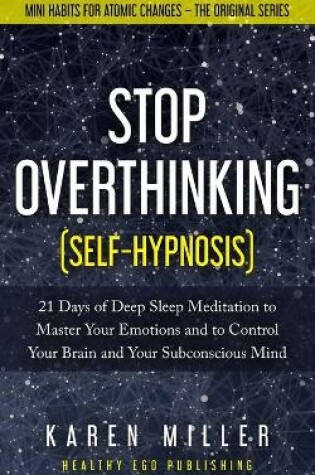 Cover of Stop Overthinking (Self-Hypnosis)