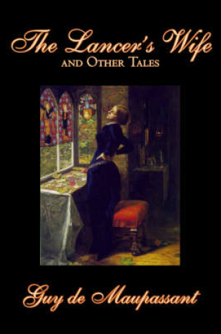 Cover of The Lancer's Wife and Other Tales