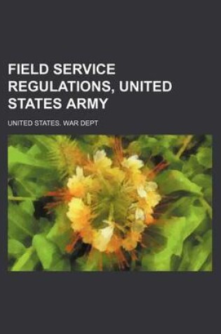 Cover of Field Service Regulations, United States Army