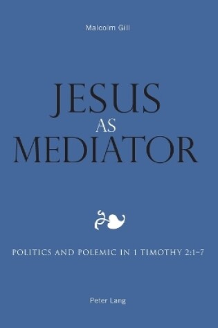 Cover of Jesus as Mediator