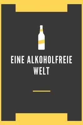 Book cover for Eine Alkoholfreie Welt