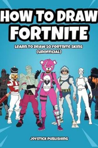 Cover of How to Draw Fortnite