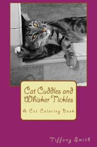 Cover of Cat Cuddles and Whisker Tickles